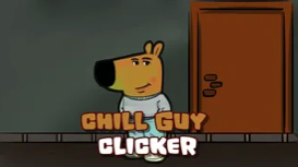 Chill Guy Clicker